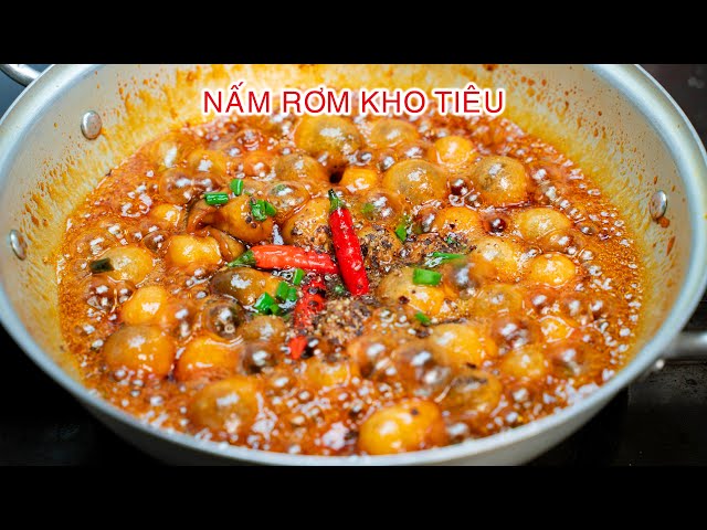 Cách Làm Nấm Rơm Kho Tiêu – Món Ngon Đậm Đà, Dễ Làm Tại Nhà